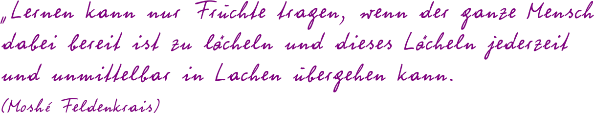 „Lernen kann nur Früchte tragen,